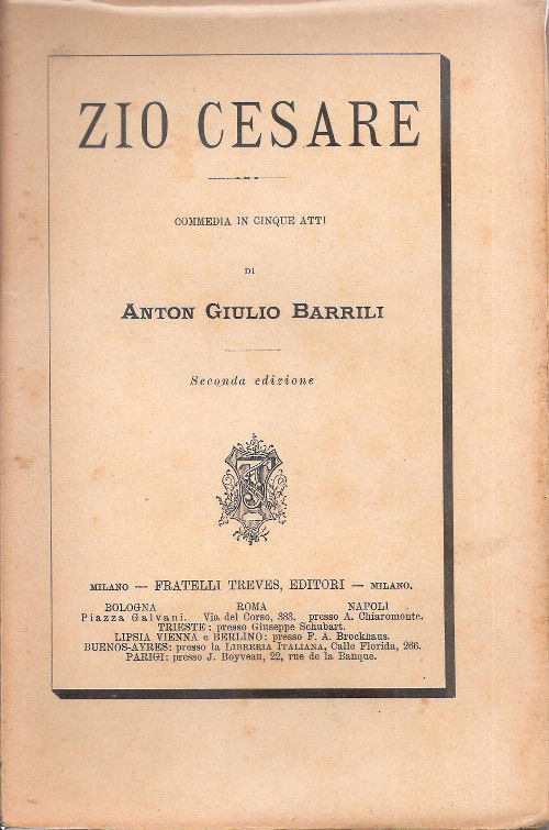 Zio Cesare. Commedia in cinque atti - Anton Giulio Barrili
