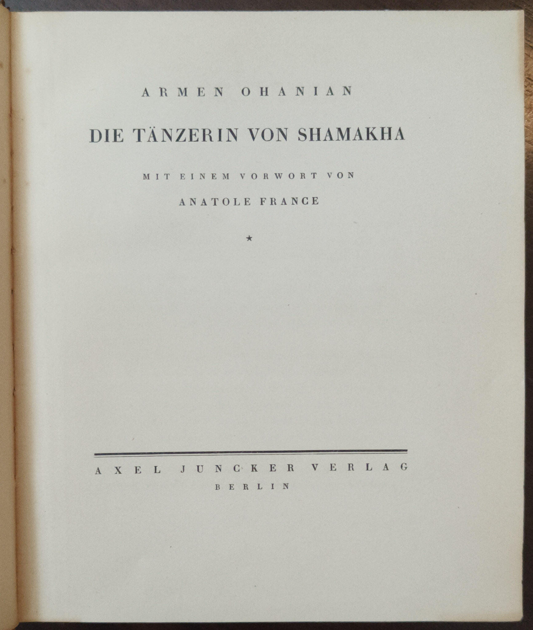 Die Tänzerin von Shamakha. Mit einem Vorwort von Anatole France