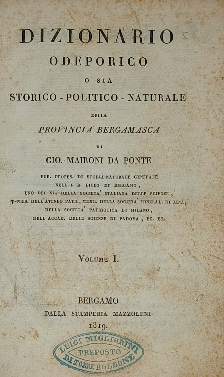 Dizionario odeporico o sia storico-politico-naturale della Provincia Bergamasca