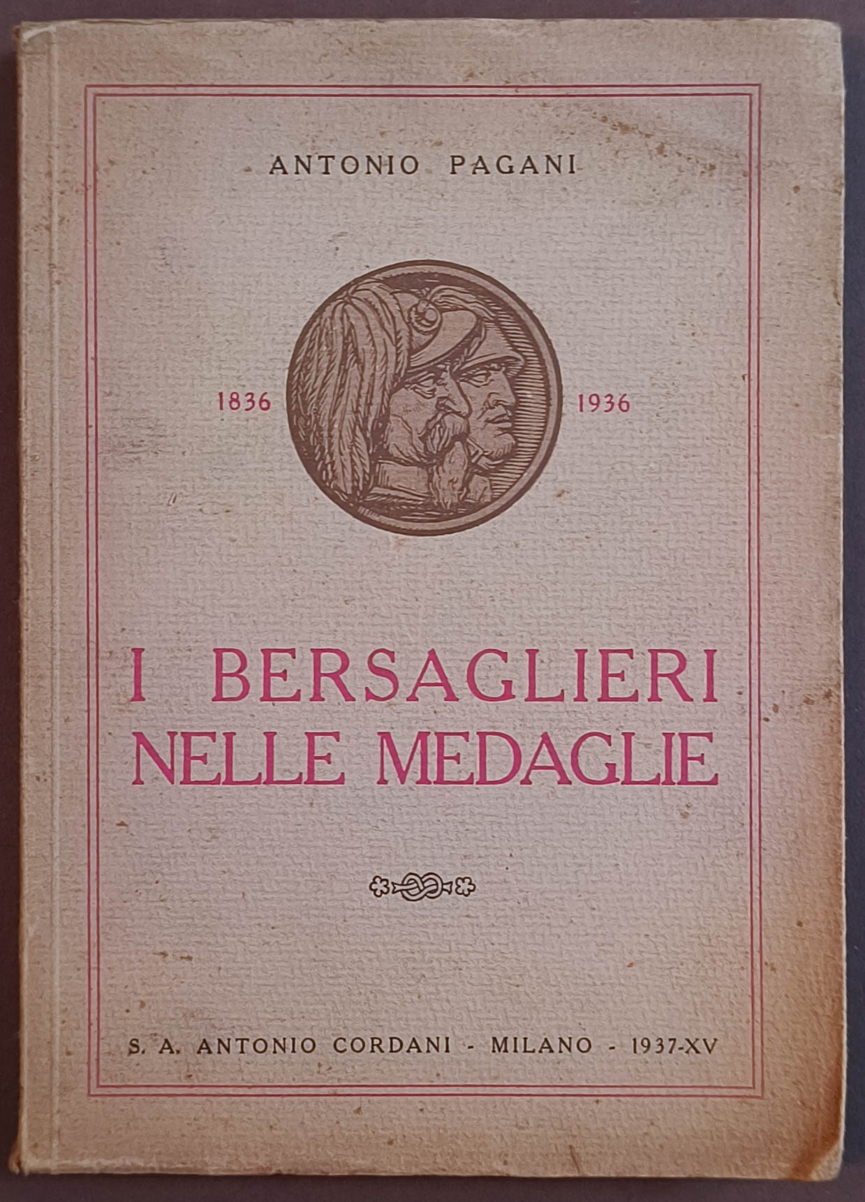 I Bersaglieri nelle Medaglie 1836-1936
