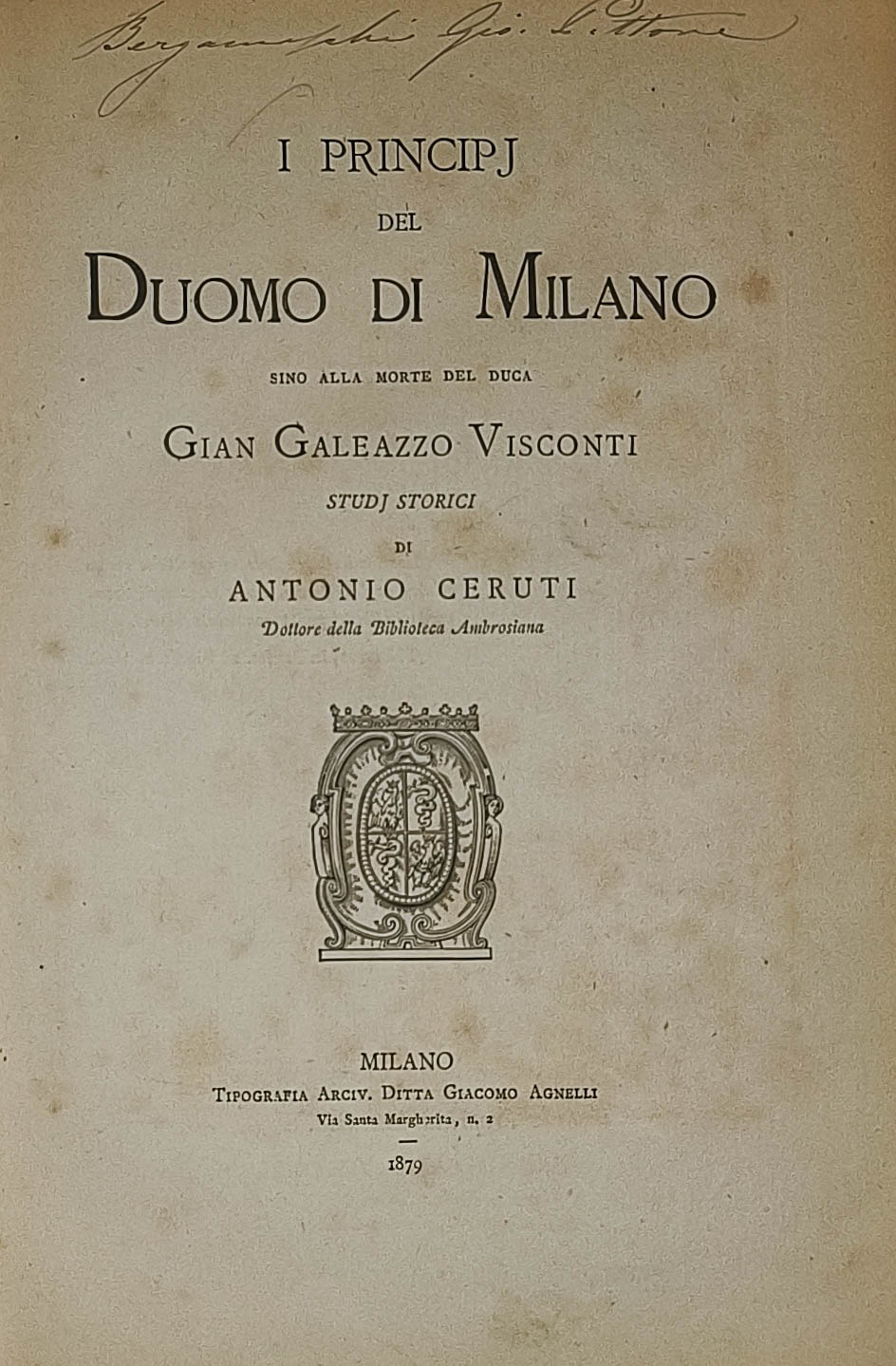 I principj del Duomo di Milano sino alla morte del …