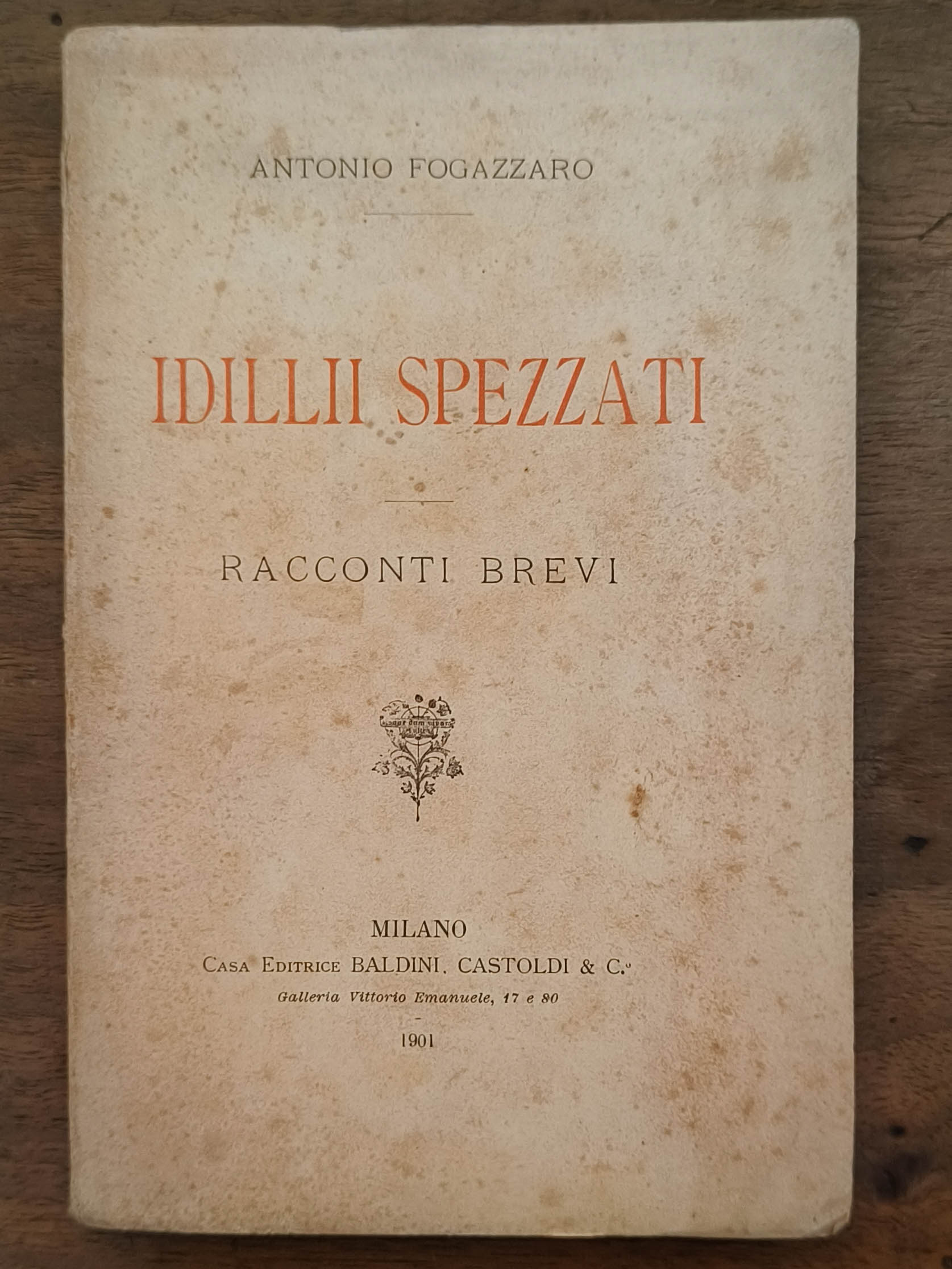 Idilli spezzati. Racconti brevi