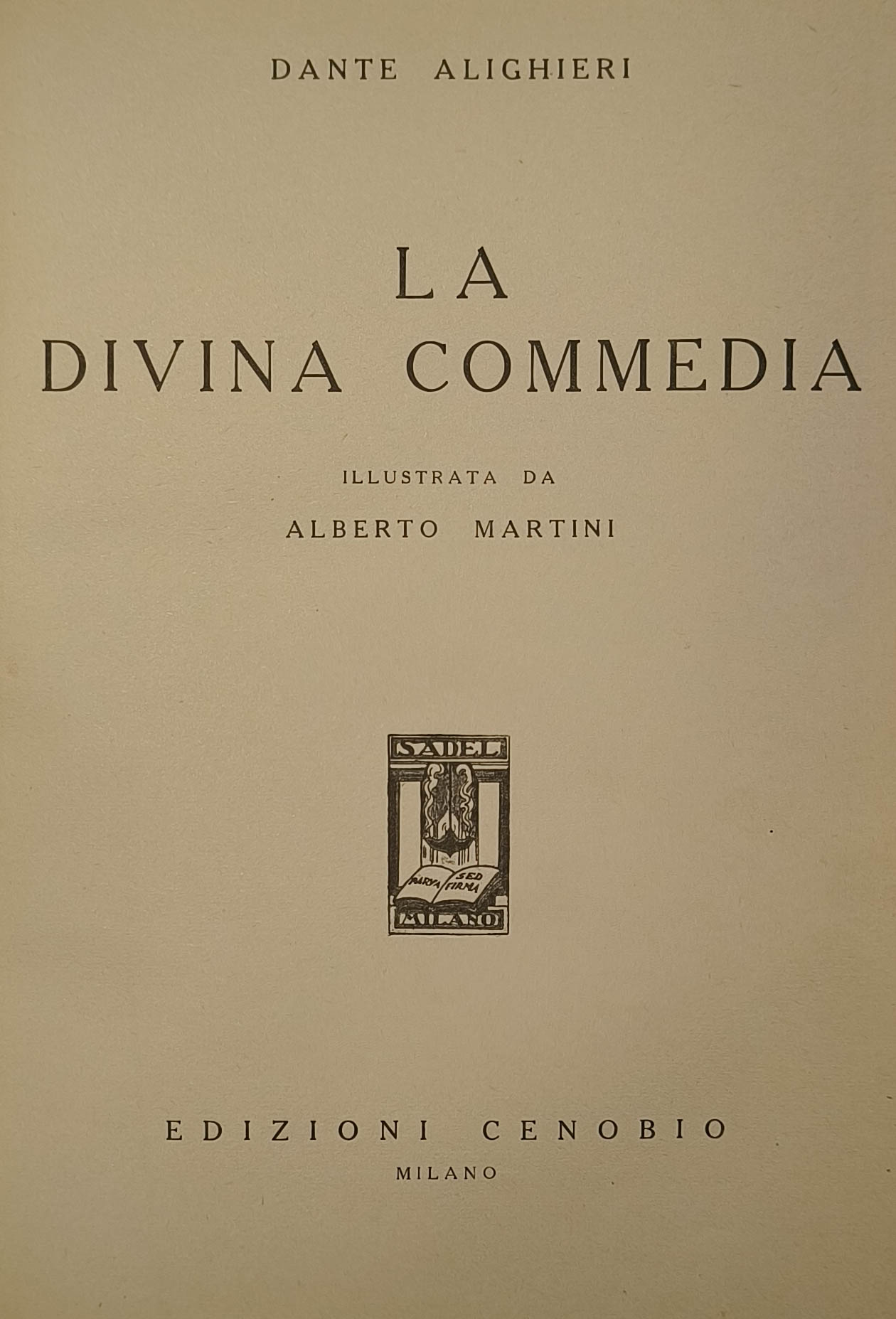 La Divina Commedia di Dante Alighieri, illustrazioni di Alberto Martini …