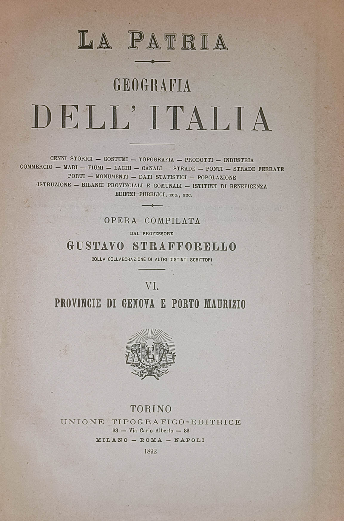La Patria. Geografia dell'Italia VI. Provincie di Genova e Porto …