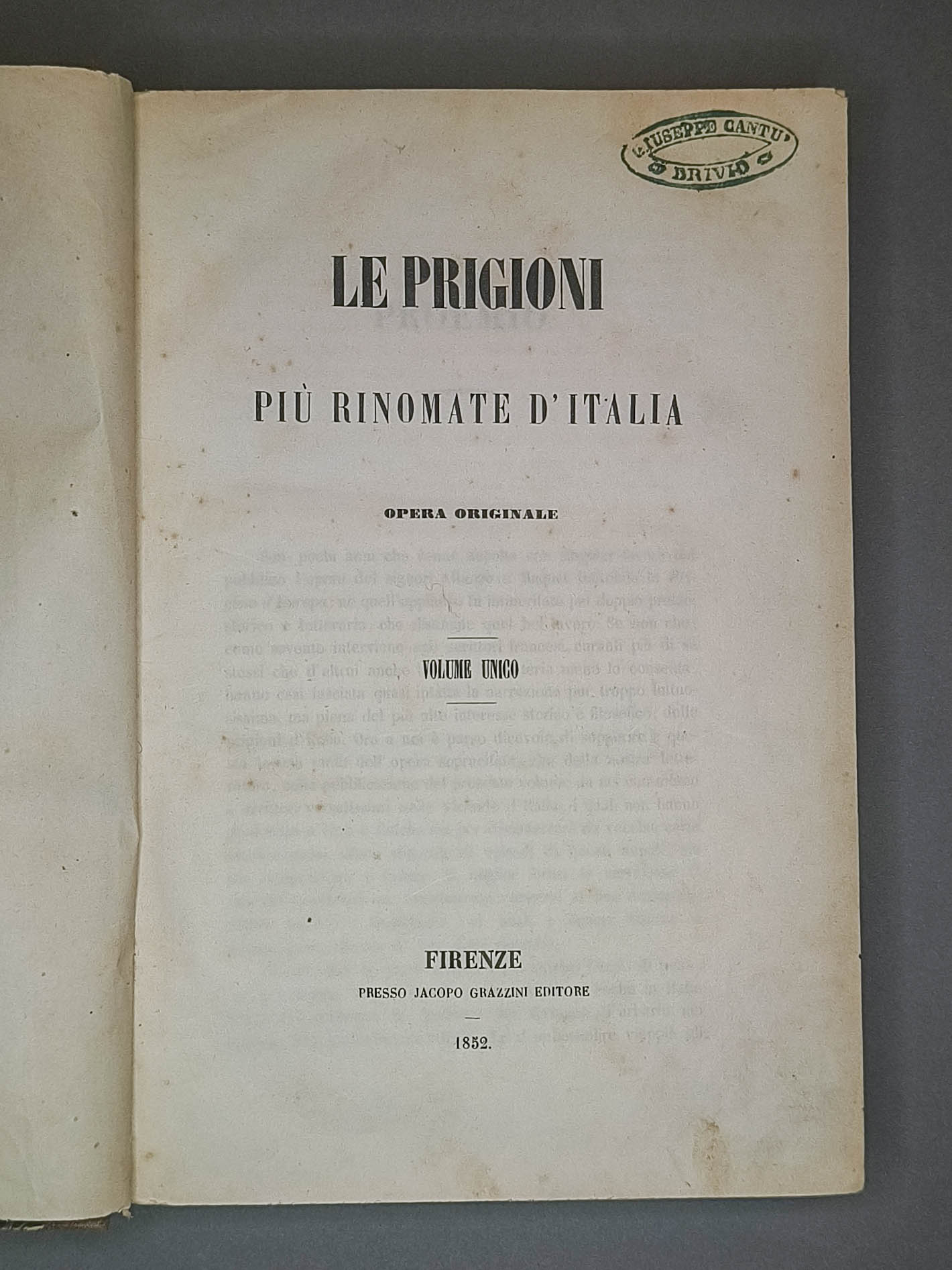 Le prigioni più rinomate d'Italia. Opera originale. Volume unico