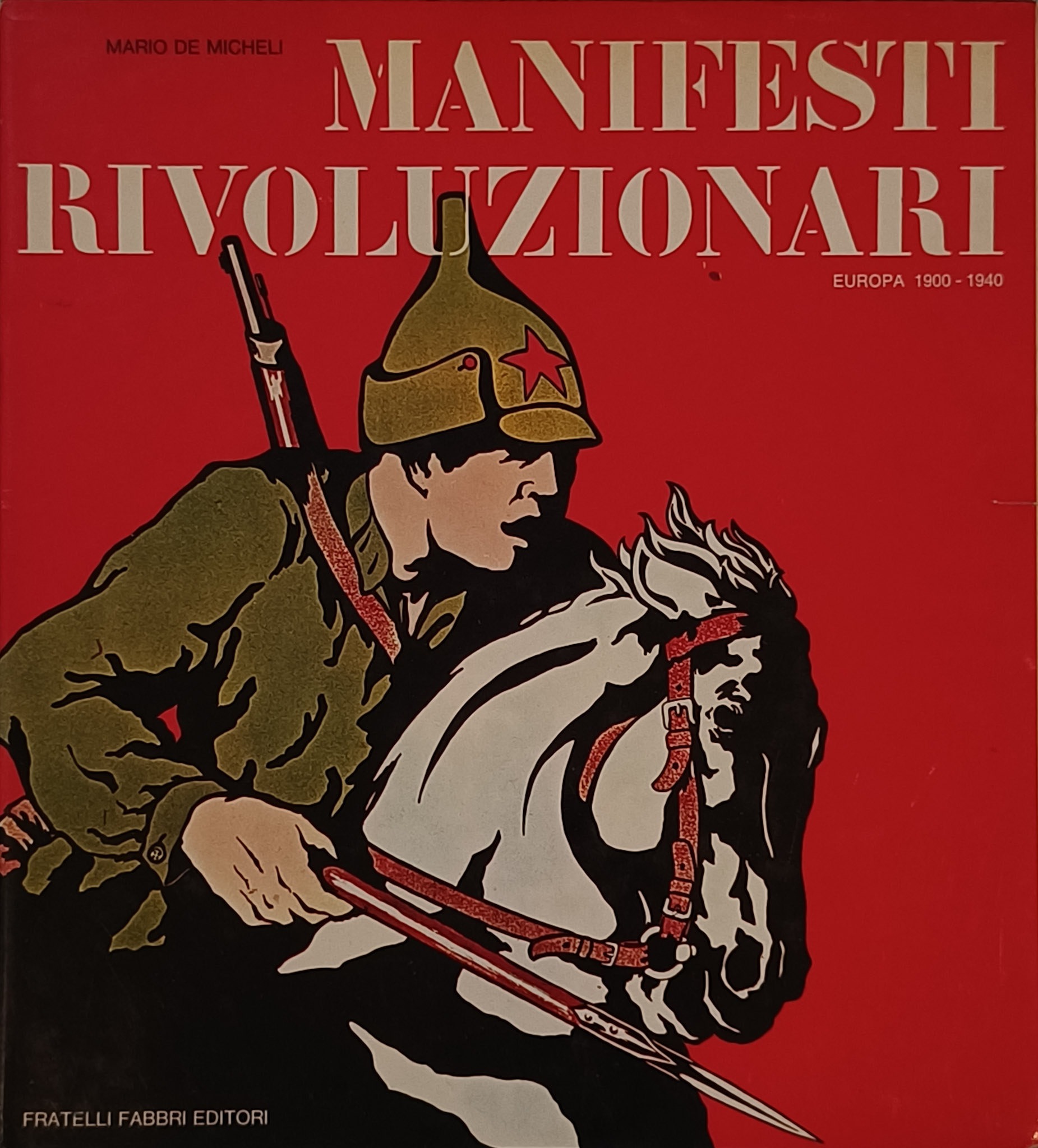 Manifesti rivoluzionari. Europa 1900-1940