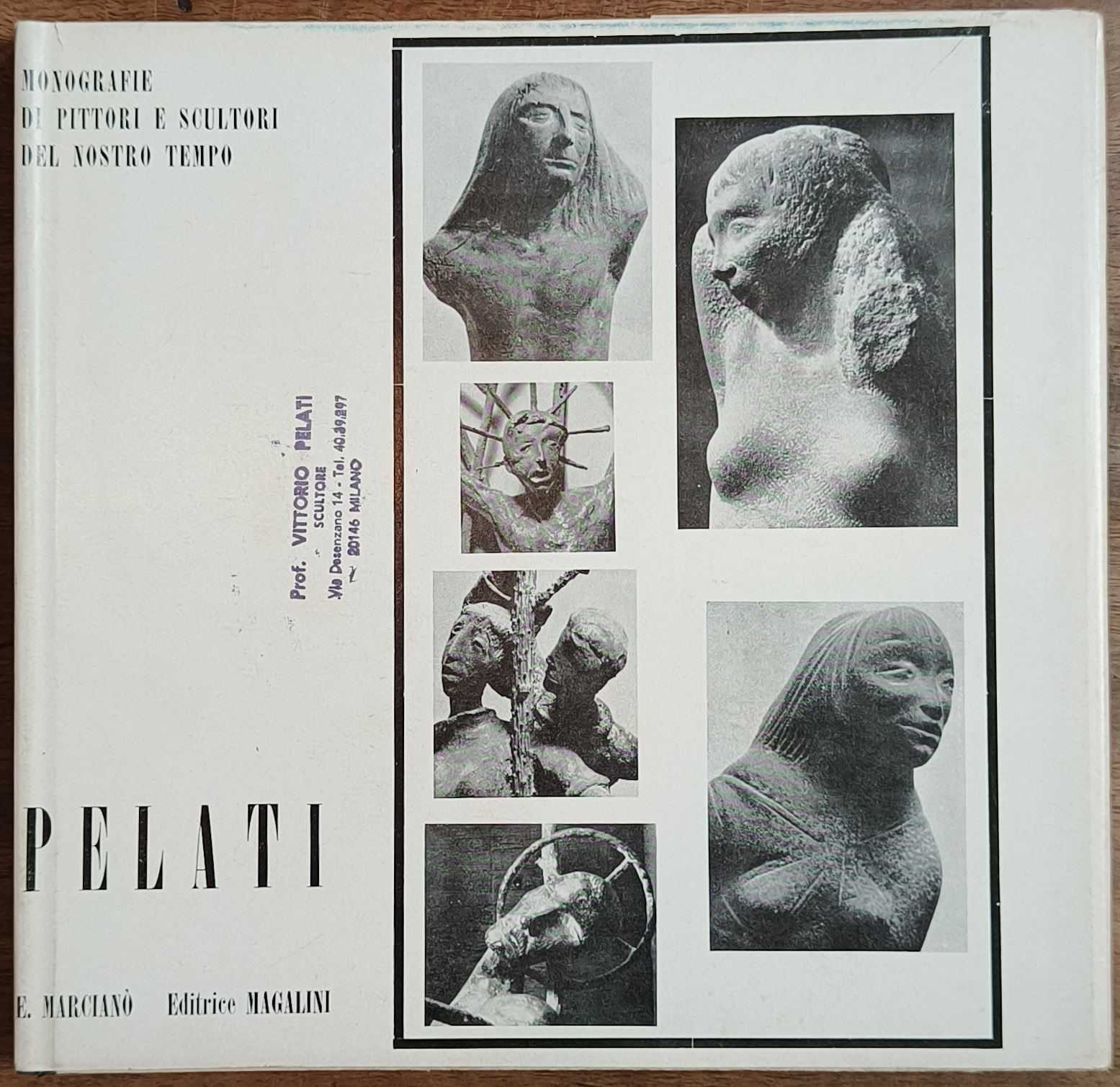 Pelati. Monografie di pittori e scultori del nostro tempo