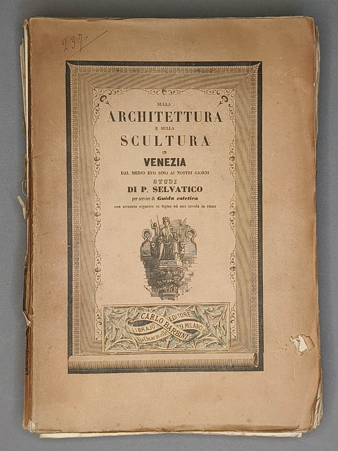 Sulla Architettura e sulla Scultura in Venezia dal Medio Evo …