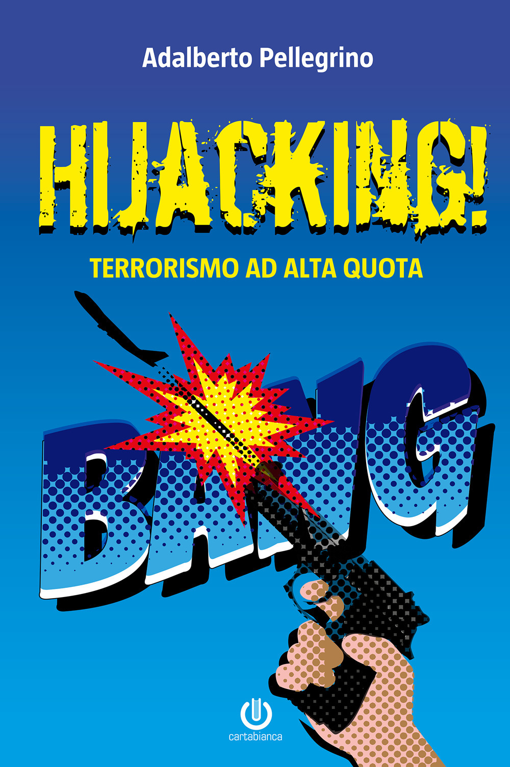 Hijacking! Terrorismo ad alta quota