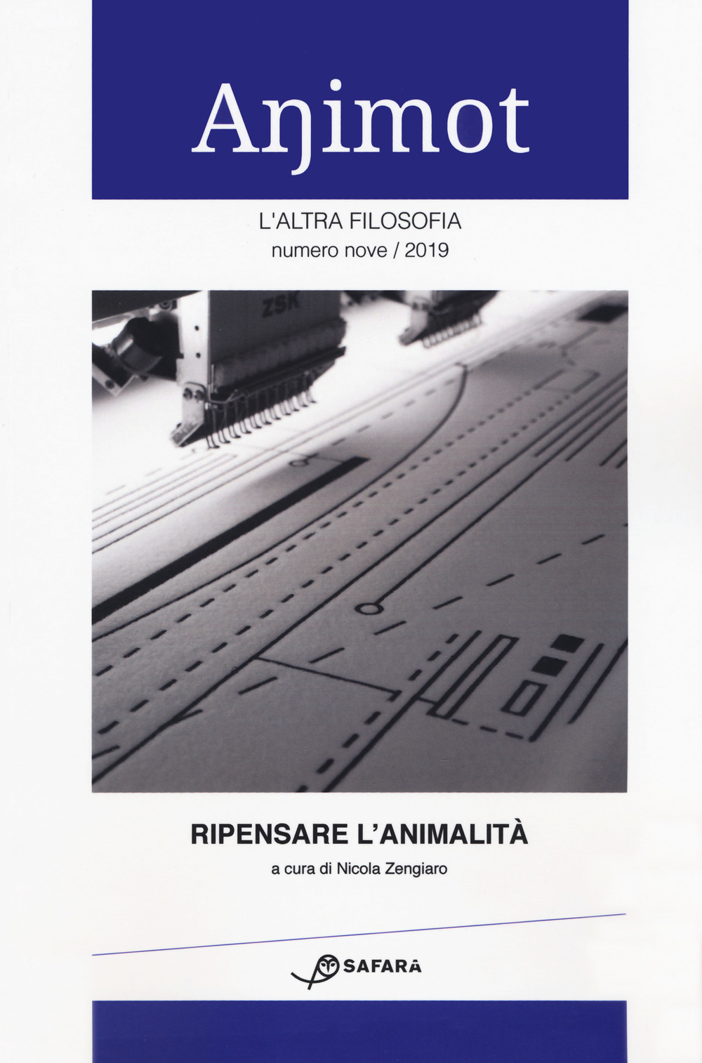 Animot. L'altra filosofia. Vol. 9: Ripensare l'animalità