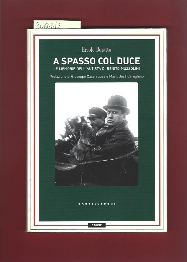 A spasso col duce. le memorie dell'autista di benito Mussolini
