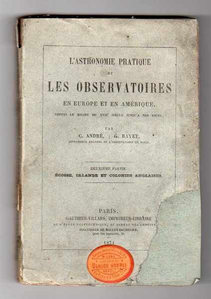 L'astronomie pratique et les osservatoires en Europe et en Amérique …