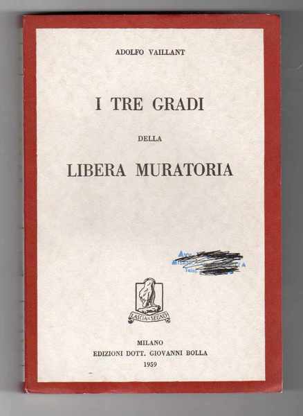 I tre gradi della libera muratoria