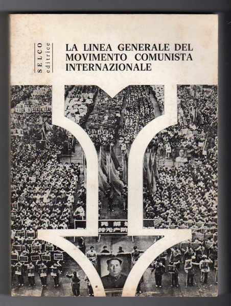 La linea generale del movimento comunista internazionale