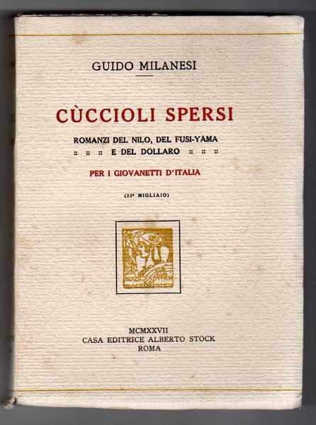 Cuccioli dispersi Romanzo del Nilo, del Fusi-Yama e del dollaro