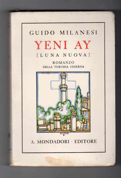 Yeni Ay (Luna nuova) Romanzo della Turchia odierna