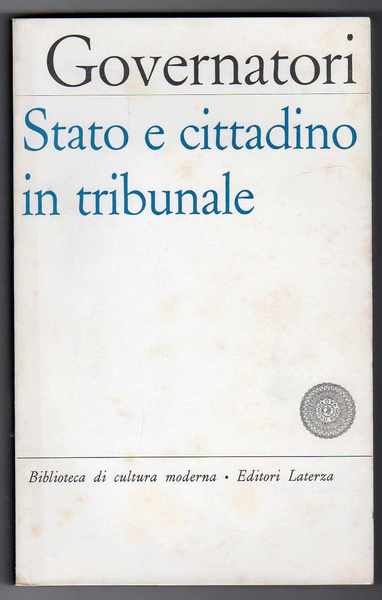 Stato e cittadino in tribunale - Valutazioni politiche delle sentenze …