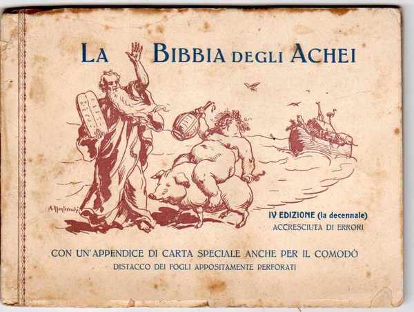 La Bibbia degli Achei IV edizione (la decennale) accresciuta di …