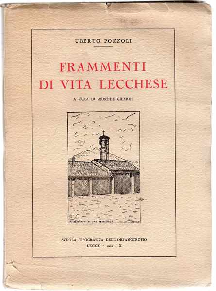 Frammenti di vita lecchese a cura di Aristide Gilardi