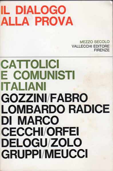 Il dialogo alla prova - Cattolici e comunisti italiani