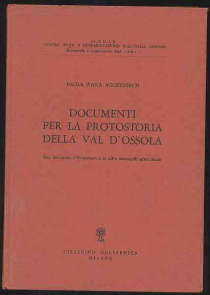 Documenti per la protostoria della Val d'Ossola - San Bernardo …