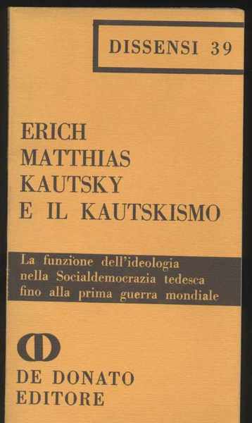 Kautsky e il kautskismo - La funzione dell'ideologia nella Socialdemocrazia …