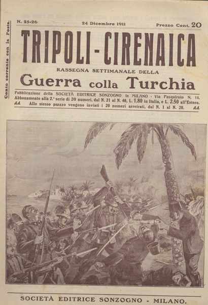 Tripoli-Cirenaica rassegna settimanale della guerra colla Turchia n. 25-26 del …