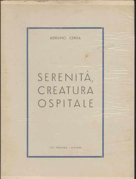 Serenità, creatura ospitale