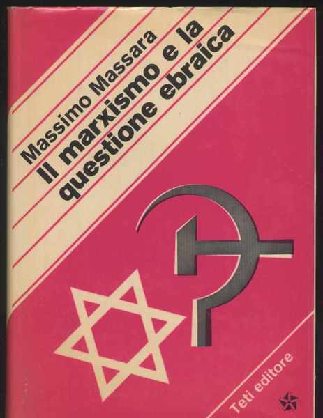 Il marxismo e la questione ebraica - Testi scelti, presentati …