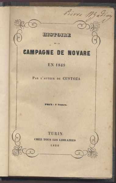 Histoire de la campagne de Novare en 1849 par l'auteur …