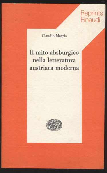 Il mito absburgico nella letteratura austriaca moderna