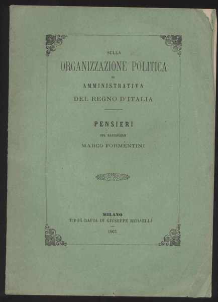 Sulla organizzazione politica ed amministrativa del regno d'Italia - Pensieri …