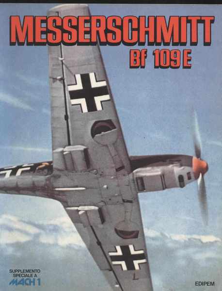 Messerschmitt Bf 109 E - Supplemento speciale a Mach 1