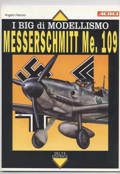 Messerschmitt Me. 109 - I big di modellismo