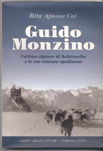 Guido Monzino l'ultimo signore di Balbianello e le sue ventuno …