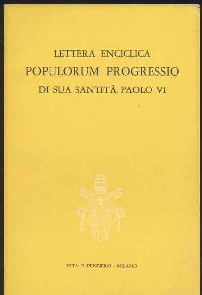 Lettera enciclica Popolorum progressio di Sua Santità Paolo VI