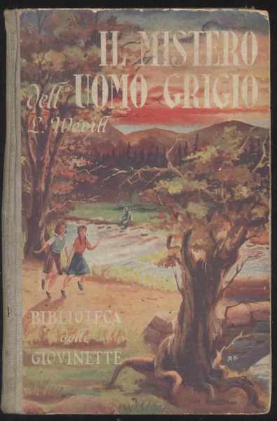 Il mistero dell'Uomo Grigio - Biblioteca delle giovinette