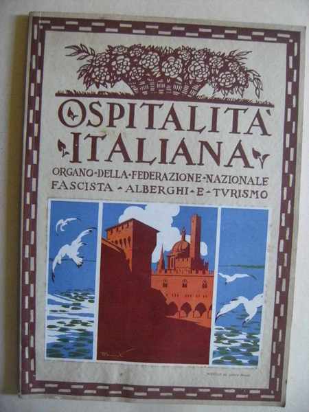 Ospitalità italiana - Organo della federazione nazionale fascista alberghi e …