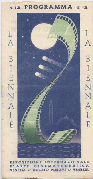 Esposizione internazionale d'arte cinematografica Venezia agosto 1938 - Programma del …