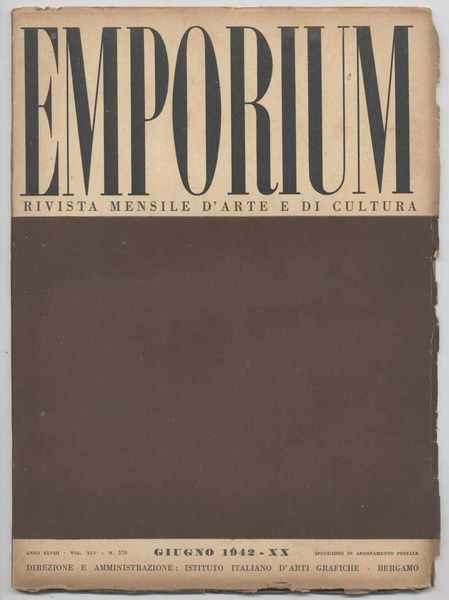 Emporium - Rivista mensile d'arte e di cultura- 1942 Giugno …