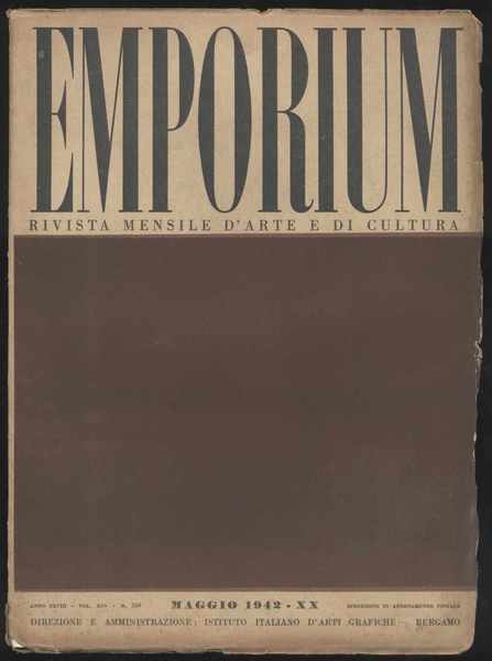 Emporium - Rivista mensile d'arte e di cultura- 1942 Maggio …