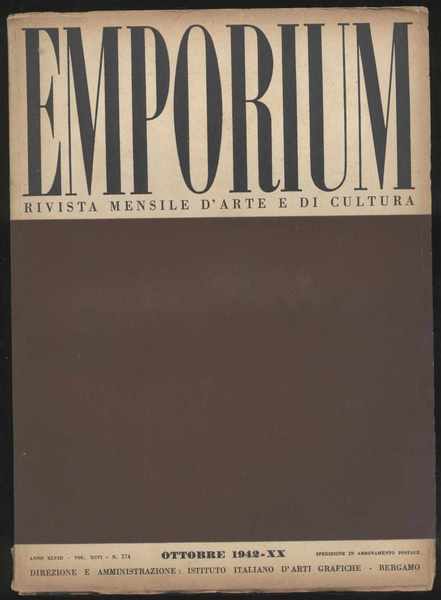 Emporium - Rivista mensile d'arte e di cultura- 1942 Ottobre …