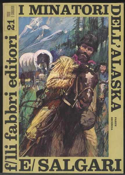 I minatori dell'Alaska (Parte seconda) - Volume n. 21 della …