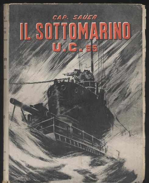 Il sottomarino U. C. 55 nella guerra mondiale - Prefazione …