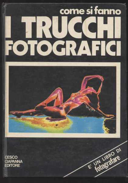 Come si fanno i trucchi fotografici