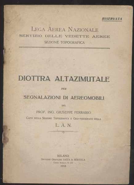 Diottra altazimutale per segnalazioni di aereomobili del Prof. Ing. Giuseppe …