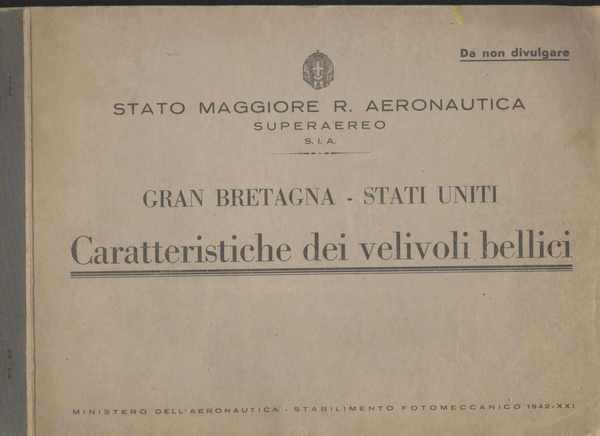 Gran Bretagna - Stati Uniti - Caratteristiche dei velivoli bellici