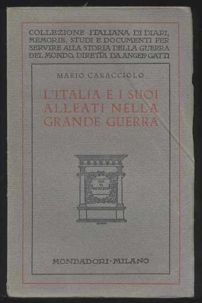 L'Italia e i suoi alleati nella Grande Guerra con nuovi …