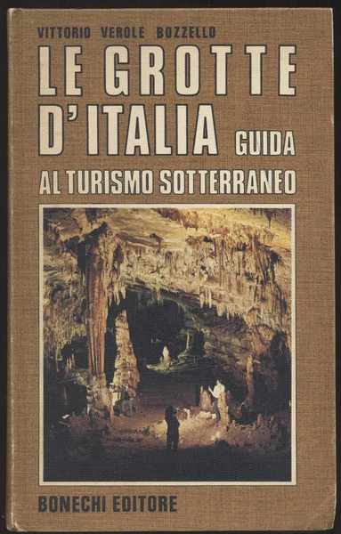 Le grotte d'Italia guida al turismo sotterraneo