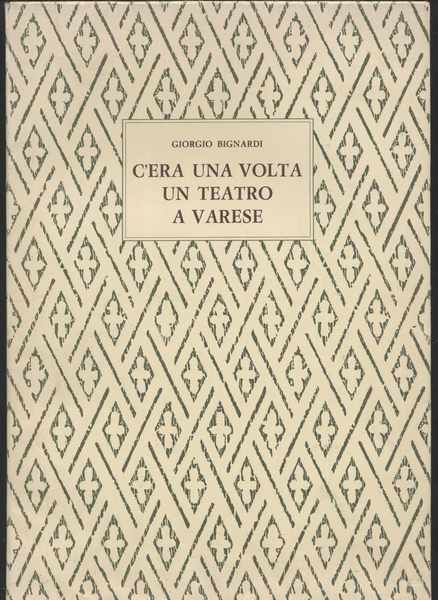 C'era una volta un teatro a Varese